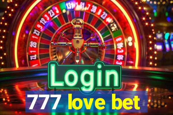 777 love bet